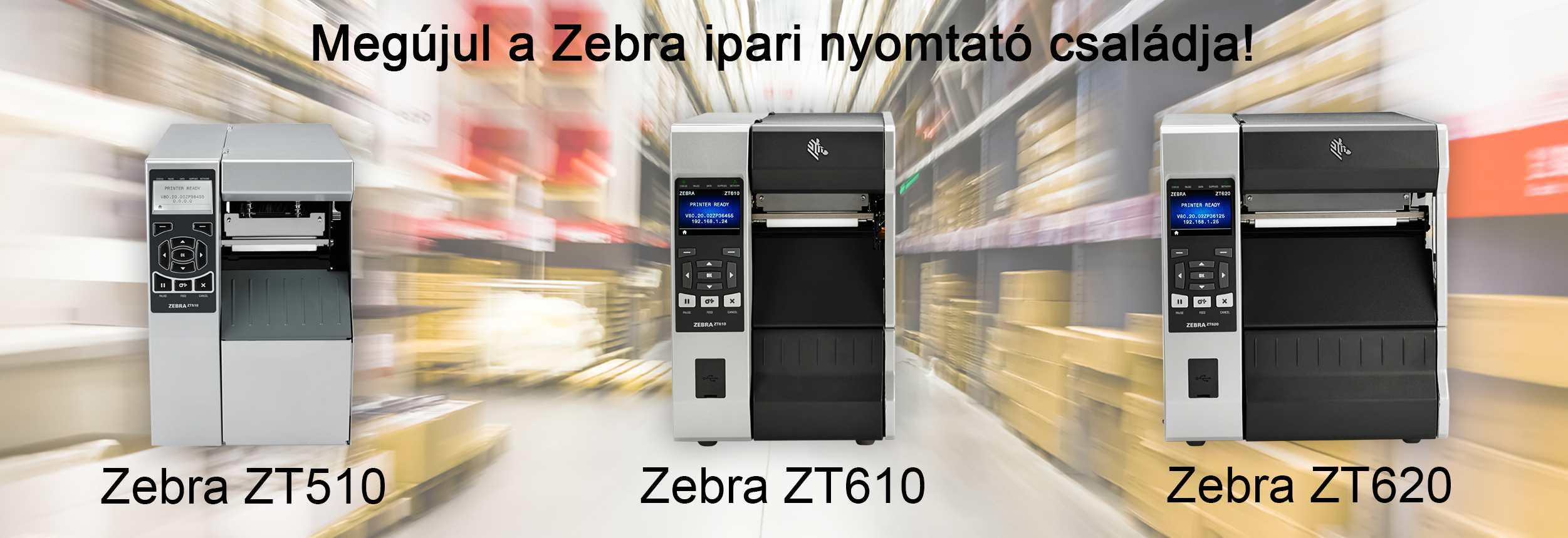 Zebra ZT510, Zebra ZT610, Zebra ZT620 ipari címkenyomtató